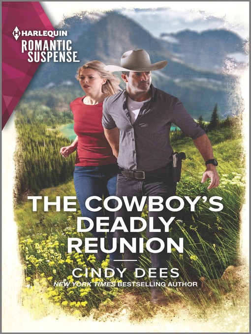 Title details for The Cowboy's Deadly Reunion by Cindy Dees - Available